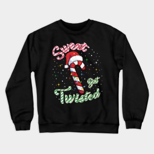 Sweet but Twisted Candy Cane Christmas Crewneck Sweatshirt